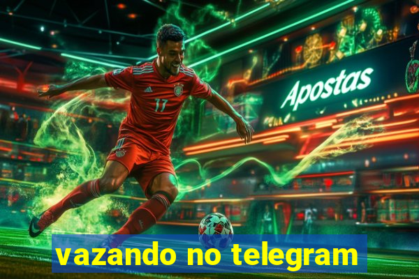 vazando no telegram